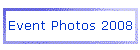 Event Photos 2008