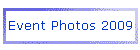 Event Photos 2009